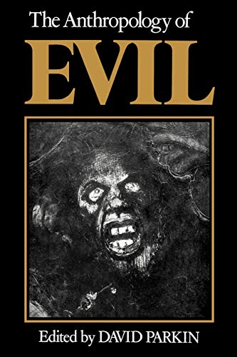 Stock image for Anthropology of Evil for sale by Books From California
