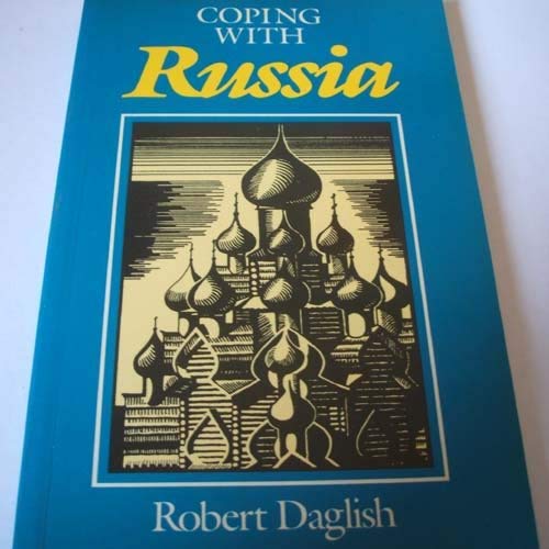 Imagen de archivo de Coping With Russia: A Beginner's Guide to the USSR a la venta por HPB-Red