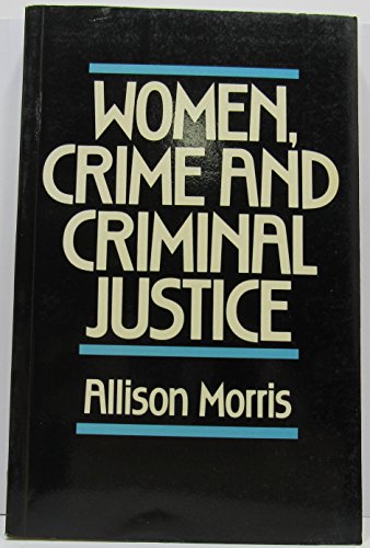 Beispielbild fr Women Crime and Criminal Justice zum Verkauf von WorldofBooks