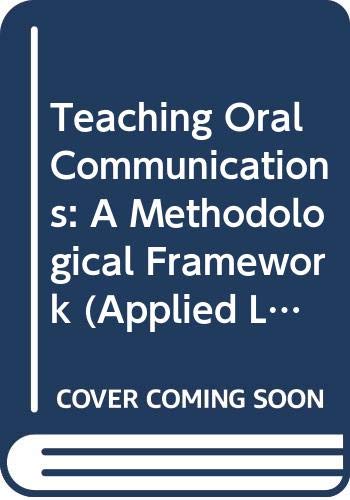 9780631154556: Teaching Oral Communications: A Methodological Framework (Applied Language Studies)