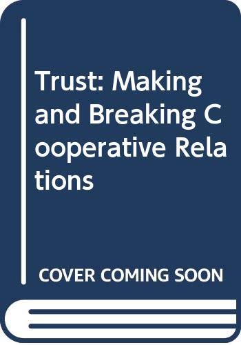 9780631155065: Trust: Making and Breaking Cooperative Relations