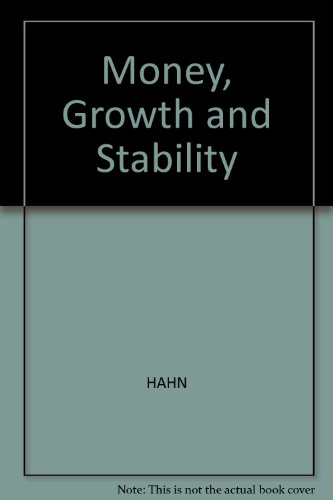 Stock image for Money, Growth and Stability for sale by Better World Books Ltd