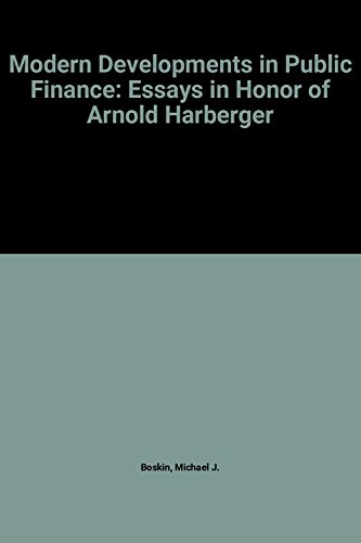 Stock image for Modern developments in public finance : essays in honor of Arnold Harberger. Ex-Library. for sale by Yushodo Co., Ltd.