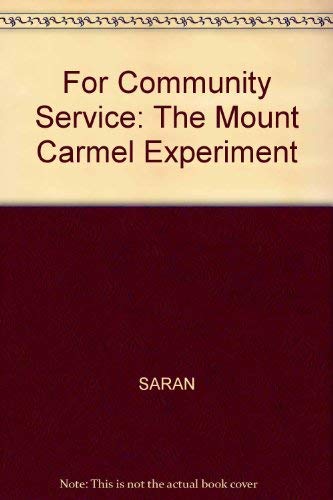 For community service: the Mount Carmel experiment - Saran, Mary