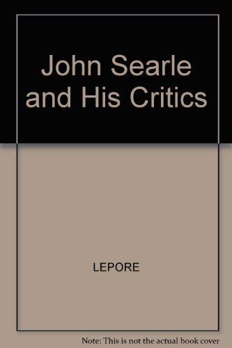 9780631156369: John Searle and his critics ([Philosophers and their critics)