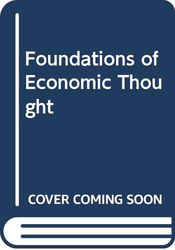 Imagen de archivo de Foundations of Economic Thought a la venta por Better World Books