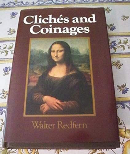 Stock image for Cliches and Coinages (The Language Library) for sale by SecondSale