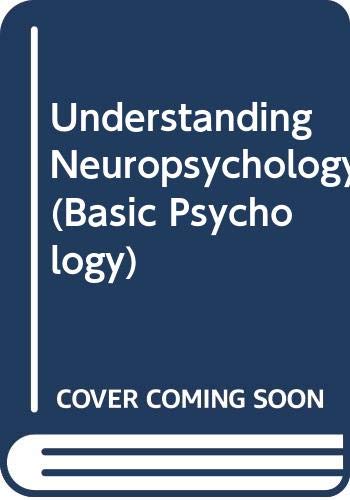 Imagen de archivo de Understanding Neuropsychology a la venta por Better World Books