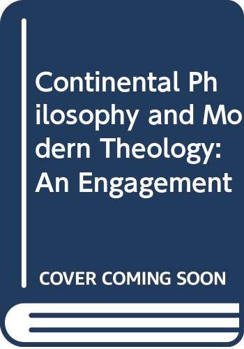 Beispielbild fr Continental philosophy and modern theology: An engagement zum Verkauf von Books of the Smoky Mountains