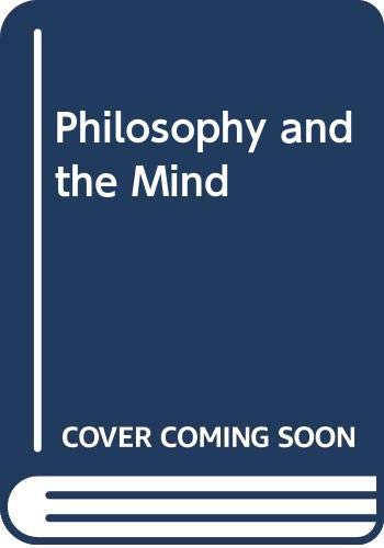 Stock image for Philosophy and the Mind for sale by The Warm Springs Book Company