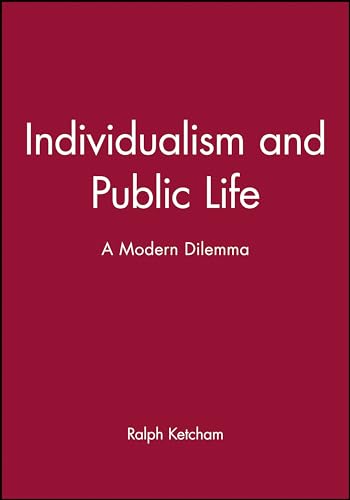 Stock image for Individualism and Public Life: A Modern Dilemma. for sale by Grendel Books, ABAA/ILAB