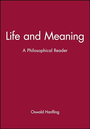 9780631157847: Life And Meaning: A Philosophical Reader (Historical Association Studies)