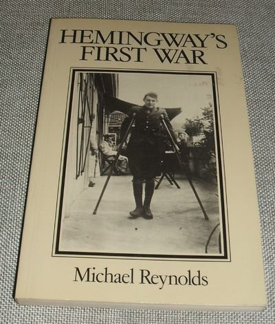 Stock image for Hemingway's First War the Making of a Farewell to Arms: The Making of "a Farewell to Arms for sale by HPB-Diamond