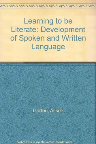 9780631158349: Learning to be literate: The development of spoken and written language