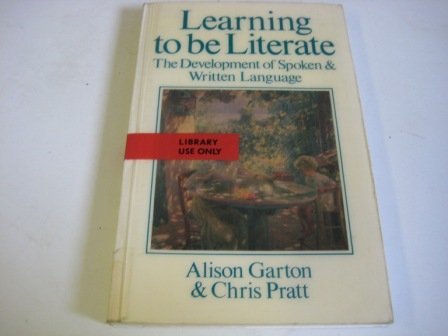 9780631158356: Learning to be Literate: Development of Spoken and Written Language