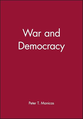 Beispielbild fr War and Democracy zum Verkauf von Powell's Bookstores Chicago, ABAA