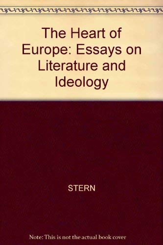 9780631158493: The Heart of Europe: Essays on Literature and Ideology