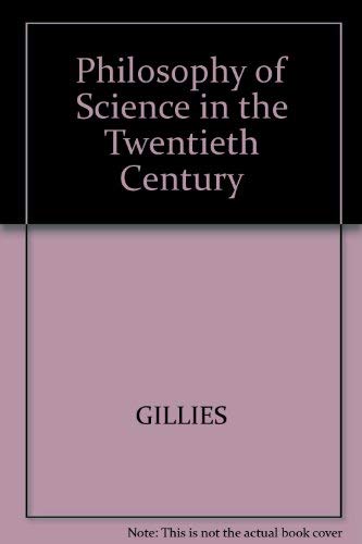 9780631158646: Philosophy of Science in the Twentieth Century: Four Central Themes