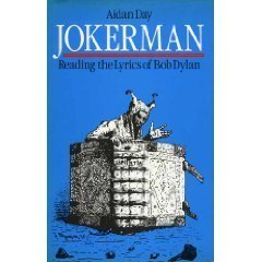 Imagen de archivo de Jokerman: Reading the Lyrics of Bob Dylan a la venta por Front Cover Books