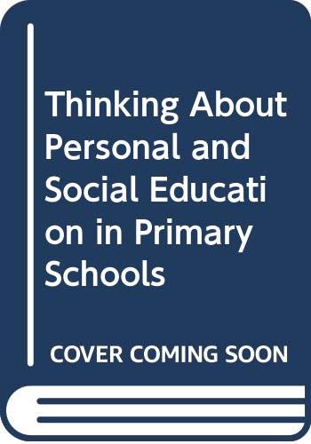 Imagen de archivo de Thinking About Personal and Social Education in Primary Schools a la venta por Jt,s junk box