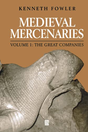 9780631158868: V. 1. The Great Companies. Medieval Mercenaries