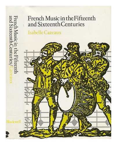 9780631159001: French Music in the Fifteenth and Sixteenth Centuries