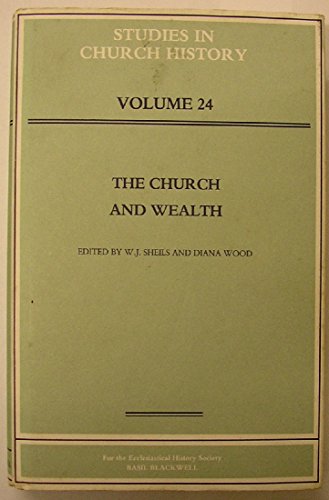 Imagen de archivo de The Church and Wealth [Studies in Church History, 24] a la venta por Windows Booksellers