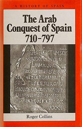 Beispielbild fr The Arab Conquest of Spain 710-797 zum Verkauf von Windows Booksellers