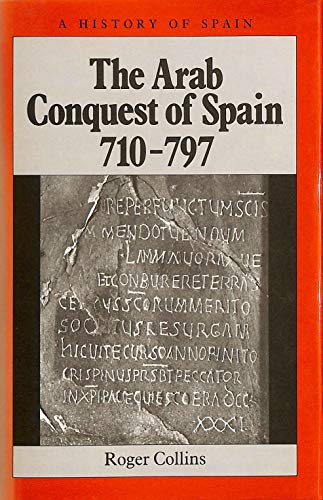 9780631159230: The Arab Conquest of Spain 710-797 (History of Spain)