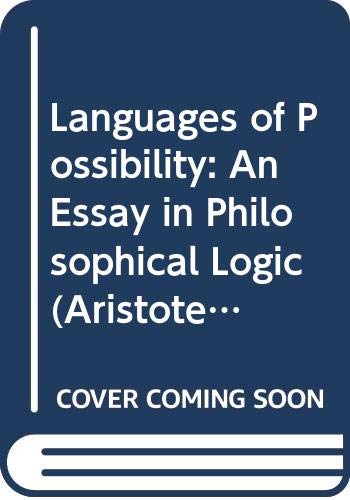 9780631159414: Languages for Possibility: Essay in Philosophical Logic (Aristotelian Society Series)