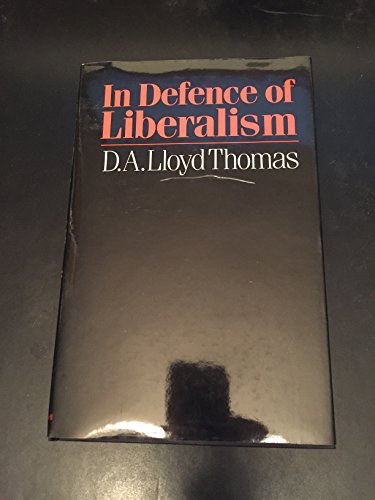 Beispielbild fr In Defence of Liberalism. zum Verkauf von G. & J. CHESTERS