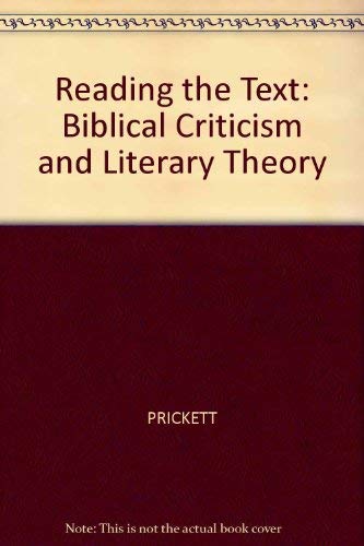 Stock image for Reading the Text : Biblical Criticism and Literary Theory for sale by Better World Books