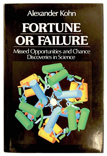 Beispielbild fr Fortune or Failure: Missed Opportunities and Chance Discoveries zum Verkauf von Books of the Smoky Mountains