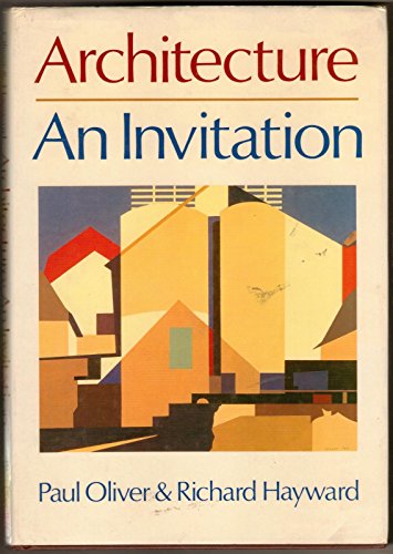 Architecture: An Invitation (9780631161295) by OLIVER, Paul & HAYWARD, Richard