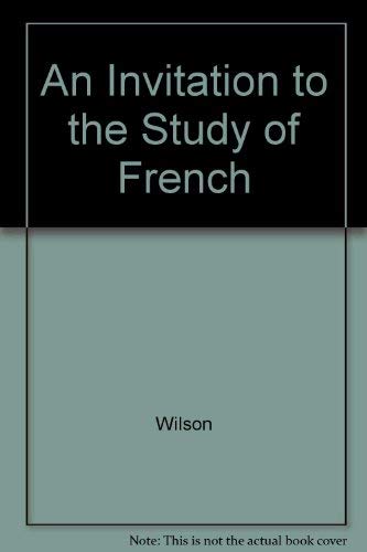 Stock image for An Invitation to the Study of French for sale by Wonder Book