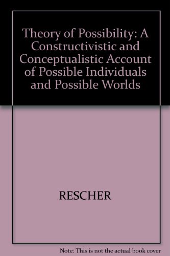9780631162001: Theory of Possibility: A Constructivistic and Conceptualistic Account of Possible Individuals and Possible Worlds