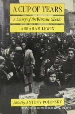 A Cup of Tears: A Diary of the Warsaw Ghetto