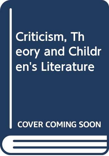 9780631162292: Criticism, Theory and Children's Literature