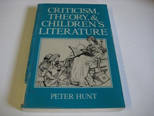 Imagen de archivo de Criticism, Theory, and Children's Literature a la venta por ThriftBooks-Dallas