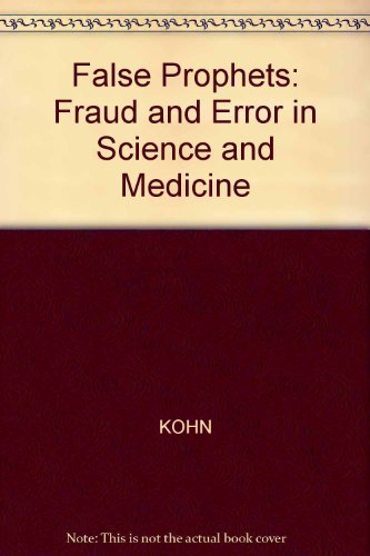 Stock image for False Prophets: Fraud and Error in Science and Medicine for sale by SecondSale