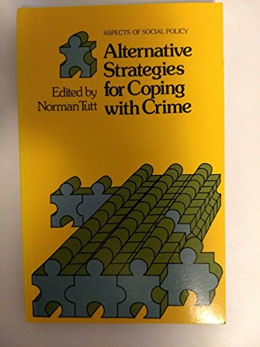 9780631162506: Alternative Strategies for Coping with Crime