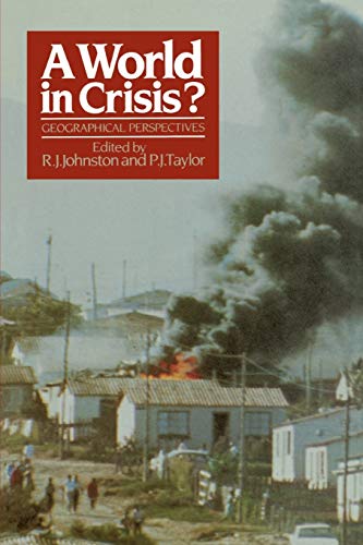 World in Crisis? : Geographical Perspectives - Johnston, R. J.; Taylor, P. J.