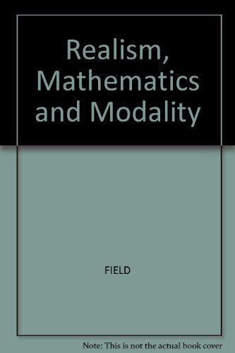 Realism, Mathematics, and Modality - Field Hartry