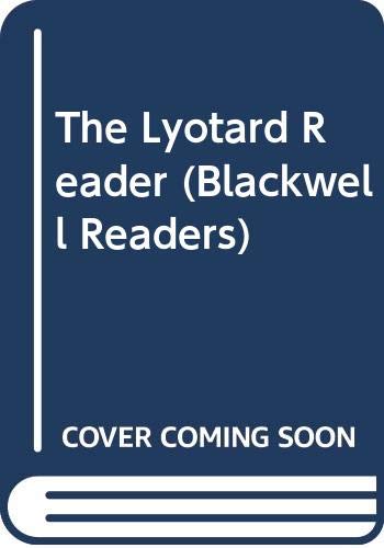 Beispielbild fr The Lyotard Reader (Blackwell Readers) zum Verkauf von medimops