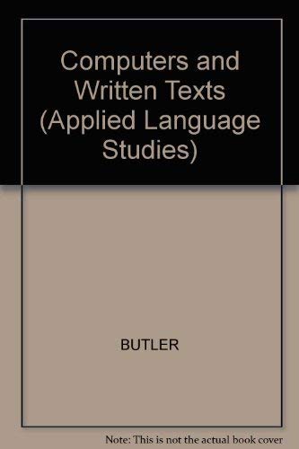 Imagen de archivo de Computers and Written Texts (Applied Language Studies) a la venta por AwesomeBooks