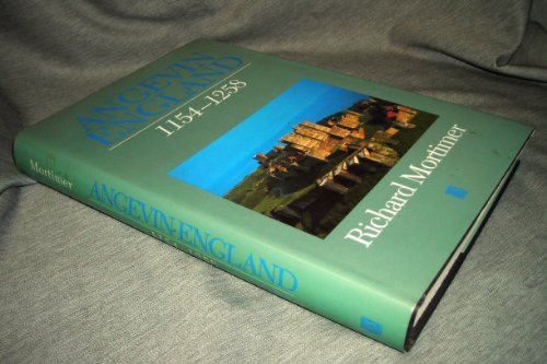 Angevin England 1154-1258 (A History of Medieval Britain)