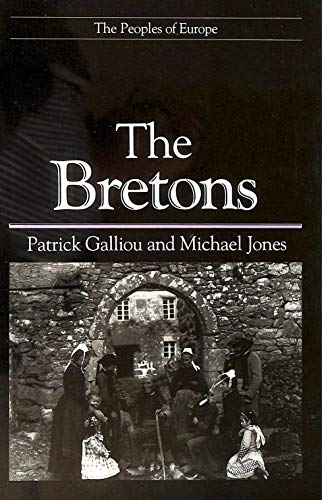 The Bretons (Peoples of Europe) - Patrick Galliou, Michael Jones