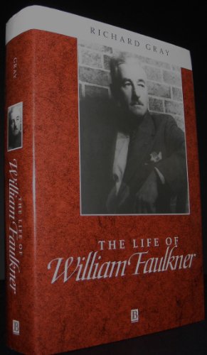 Beispielbild fr The Life of William Faulkner: A Critical Biography (Blackwell Critical Biography) zum Verkauf von Wonder Book