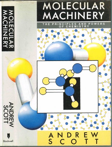 Imagen de archivo de Molecular Machinery : The Principles and Powers of Chemistry a la venta por Better World Books