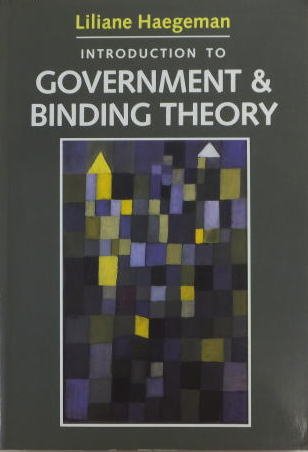 Introduction to Government and Binding Theory (Blackwell Textbooks in Linguistics) - Liliane Haegeman